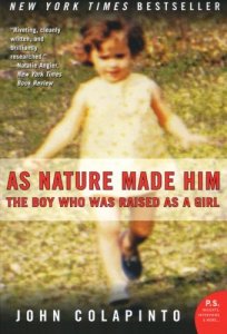 As Nature Made Him is a really remarkable look at the question of nature and nurture and their roles in human gender identity.